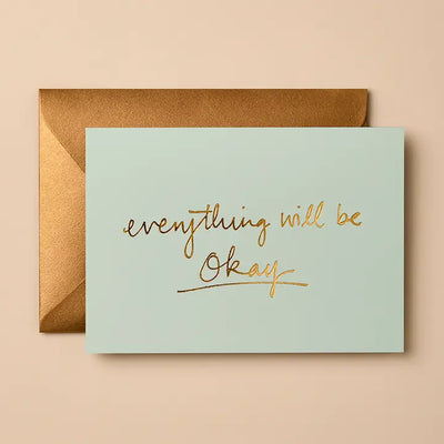 Everything will be Okay Card