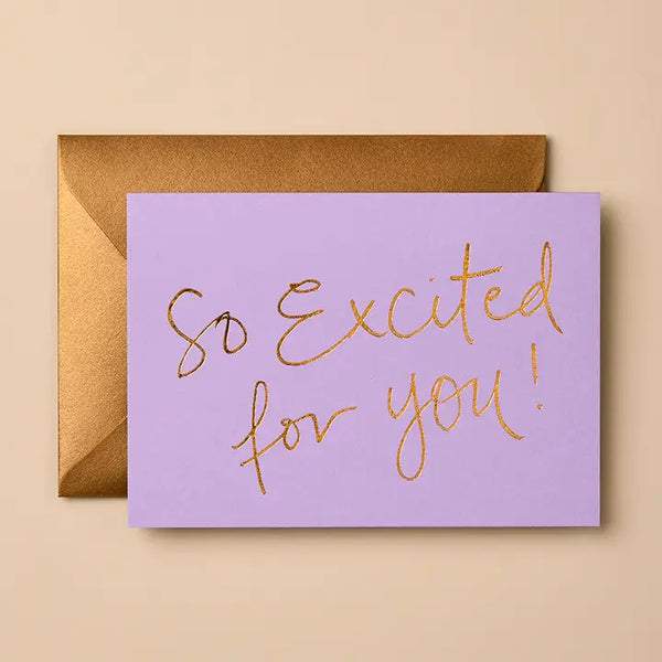 So Excited for you Card
